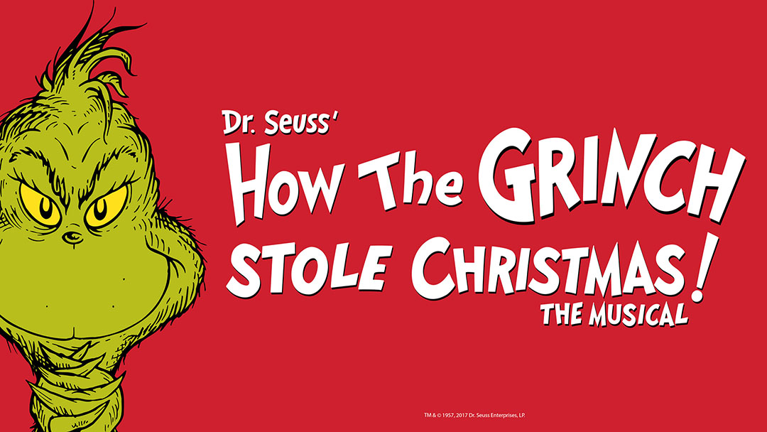 Dr. Seuss' How The Grinch Stole Christmas! The Musical - SA Arts