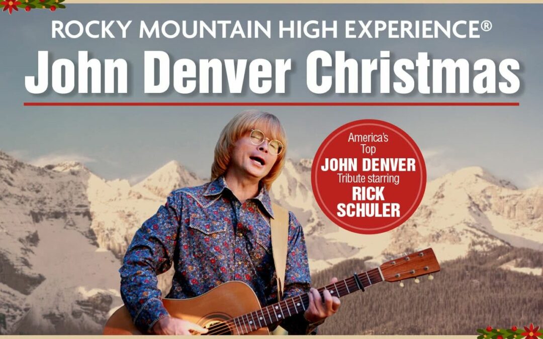 Rocky Mountain High Experience: A John Denver Christmas